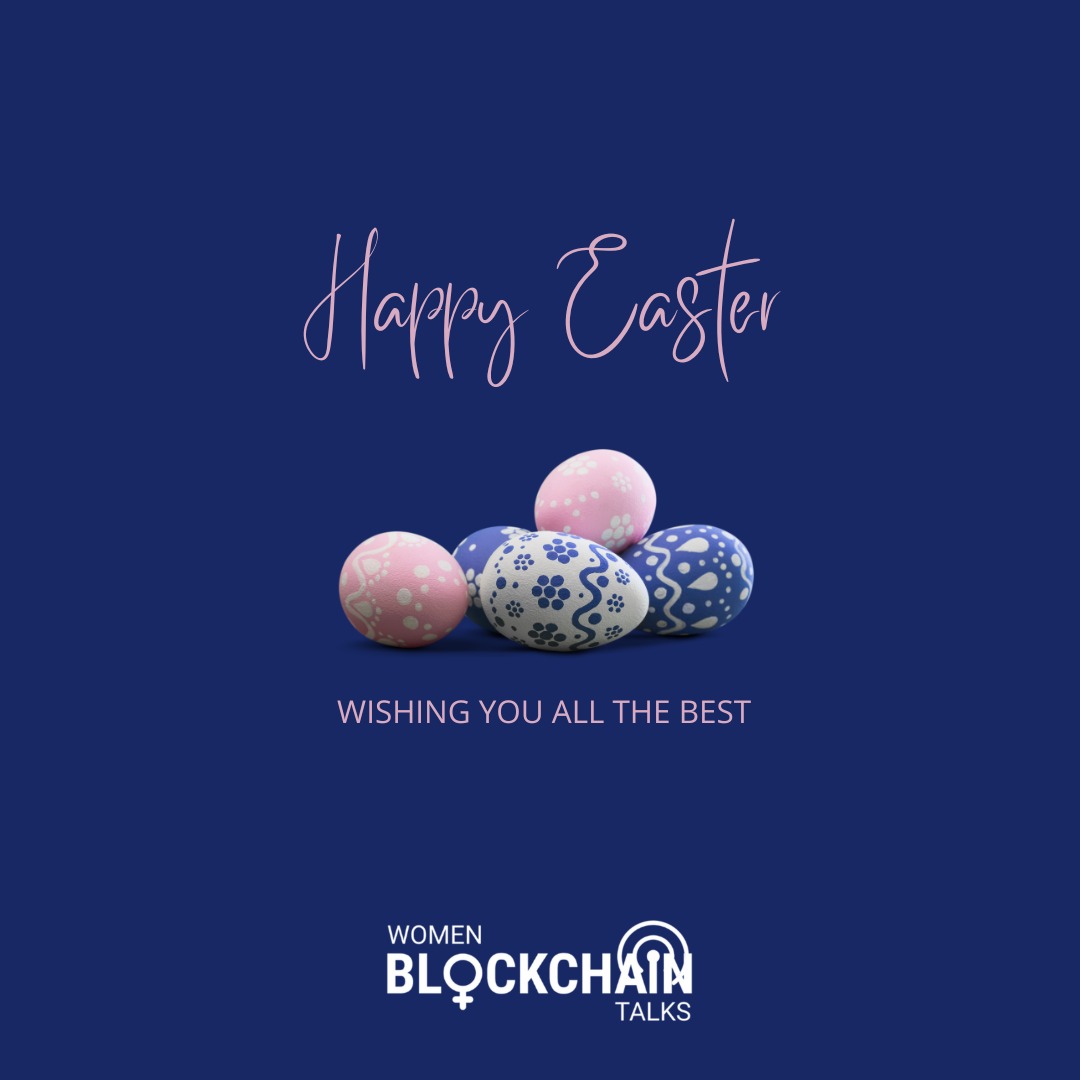 You are currently viewing Easter Wishes from Women In Blockchain Talks